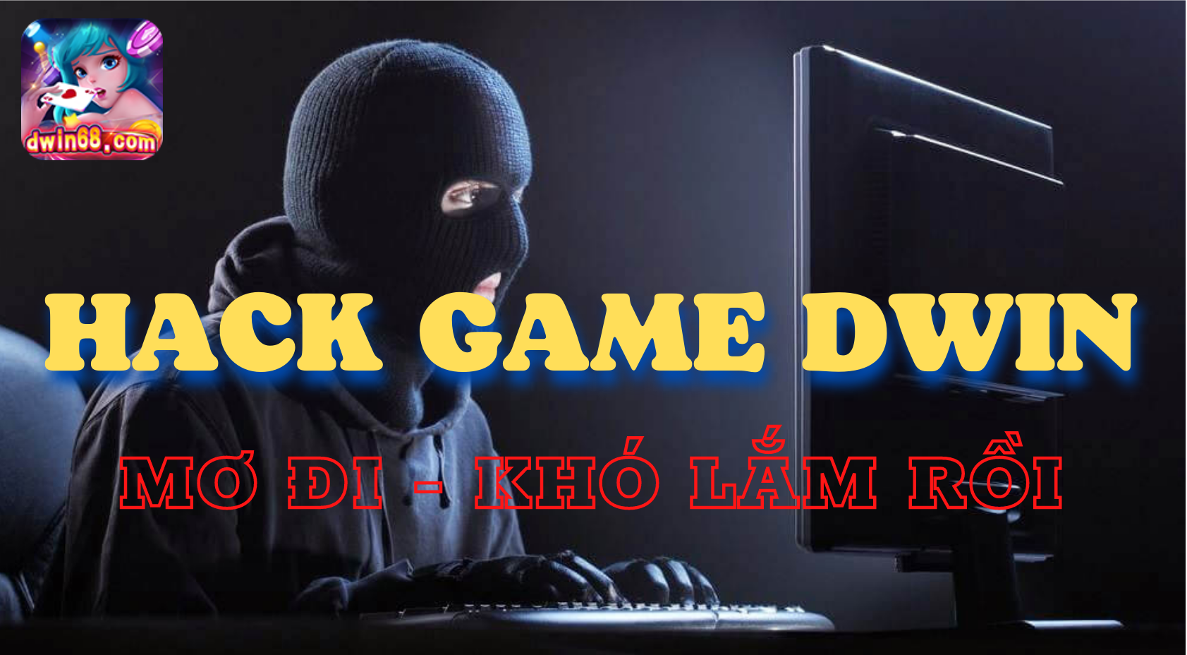 Hack DWIN, hack game DWIN68